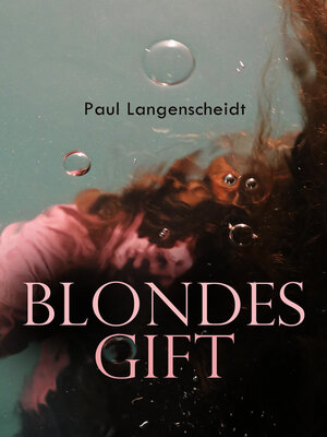 cover image of Blondes Gift